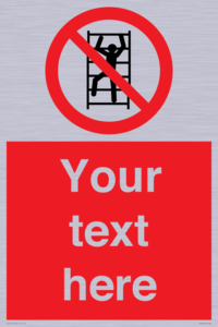 Custom prohibition No climbing